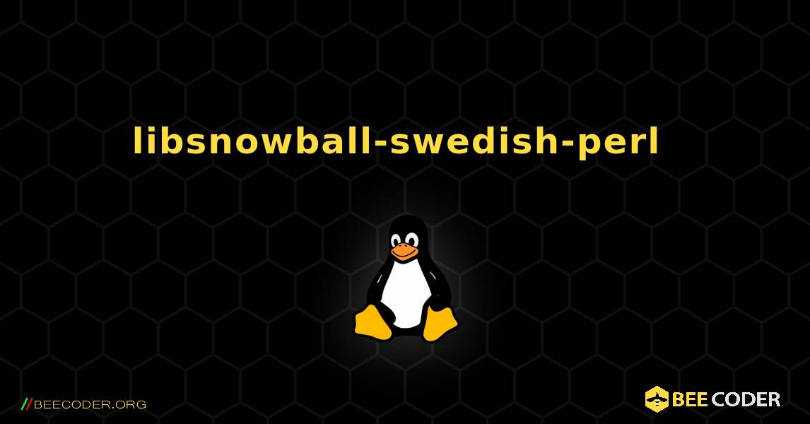 libsnowball-swedish-perl  のインストール方法. Linux