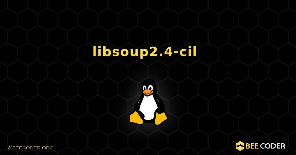 libsoup2.4-cil  のインストール方法. Linux