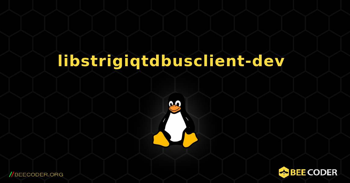 libstrigiqtdbusclient-dev  のインストール方法. Linux