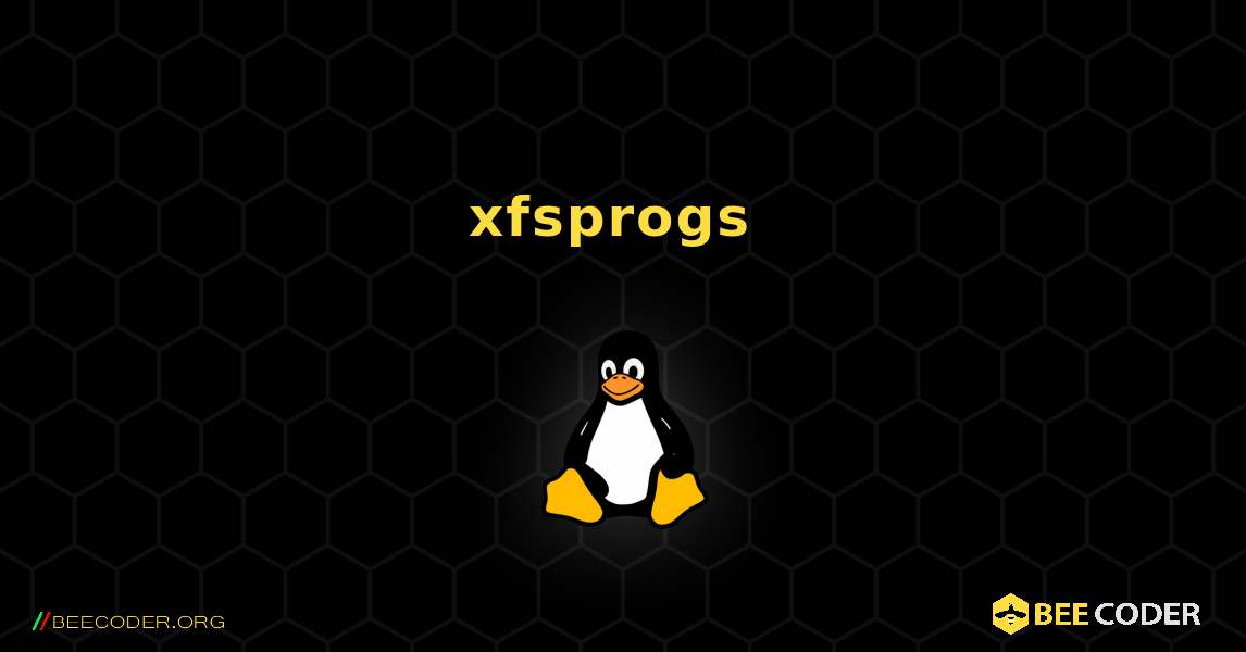 xfsprogs  のインストール方法. Linux