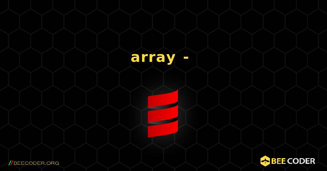 array - すべての要素の合計を宣言、出力、計算する. Scala