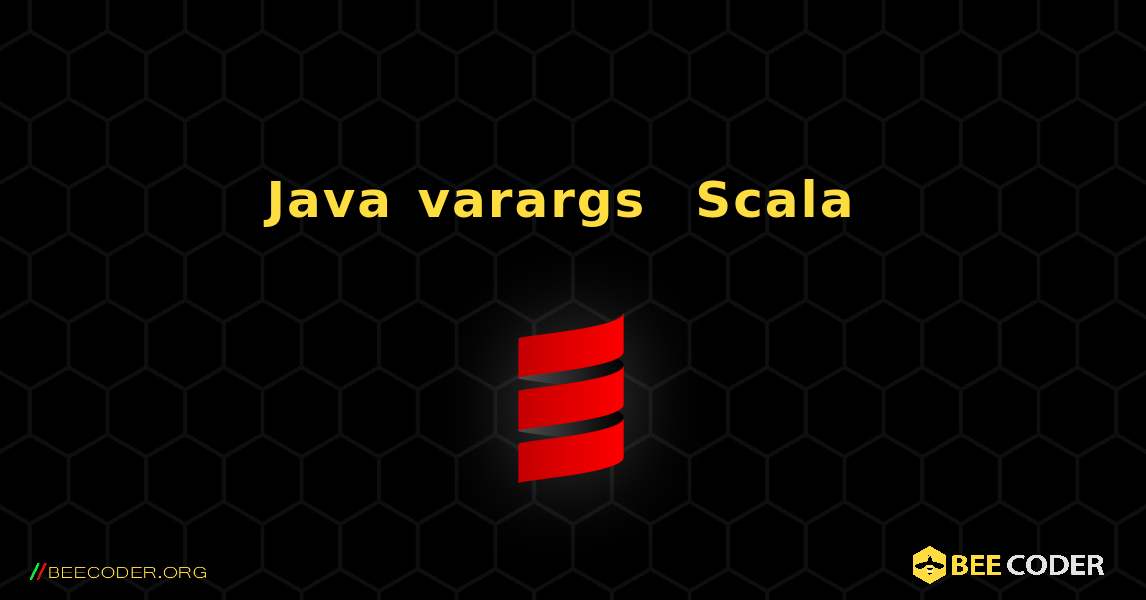 Java varargs は Scala でも簡単に使用できます. Scala