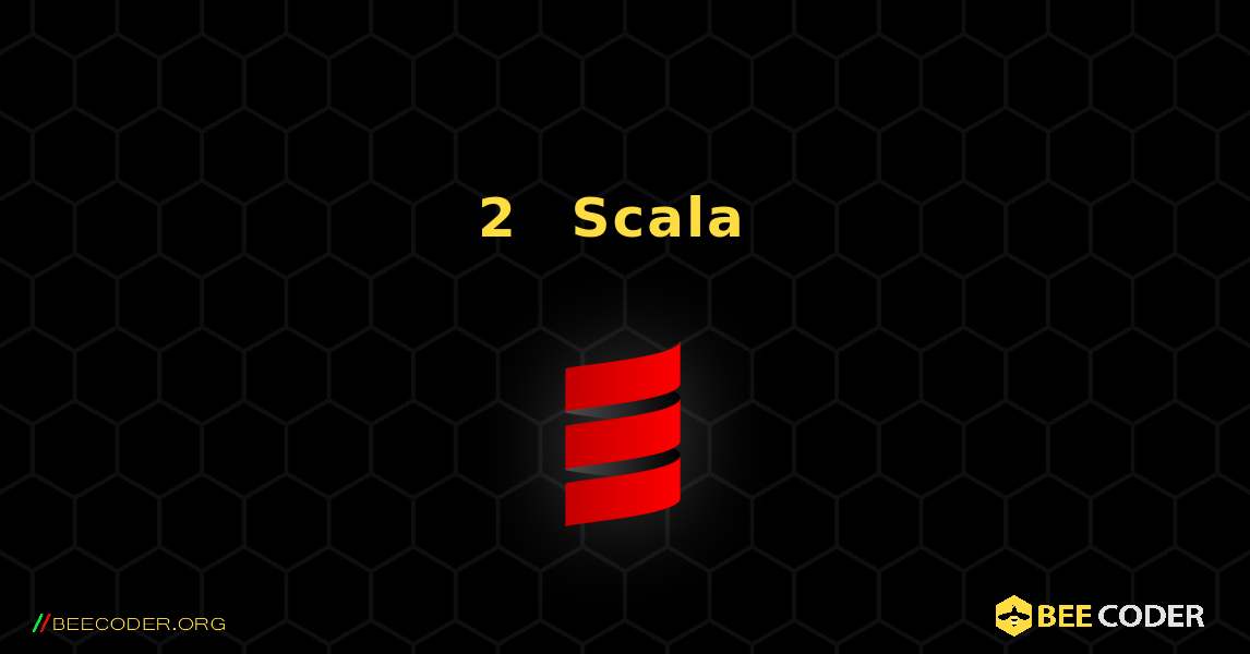 2 つの数値の中で最大の数値を見つける Scala プログラム. Scala