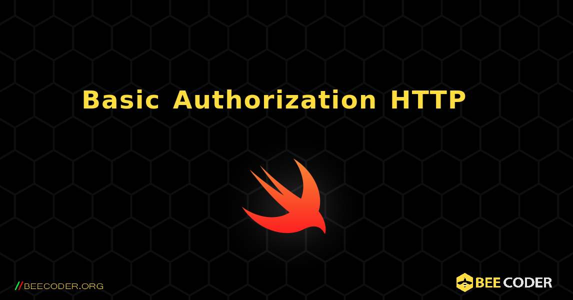 Basic Authorization HTTP リクエスト ヘッダーの追加. Swift