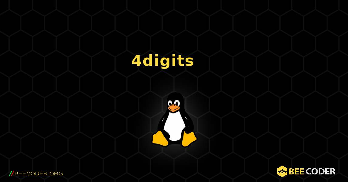 4digits 를 설치하는 방법. Linux