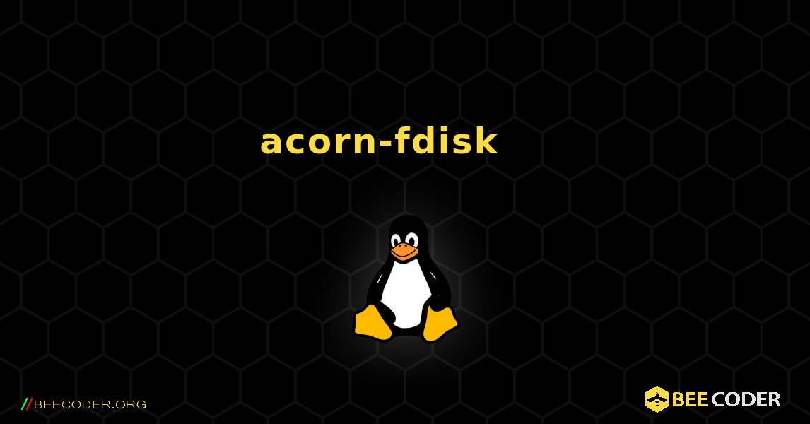 acorn-fdisk 를 설치하는 방법. Linux