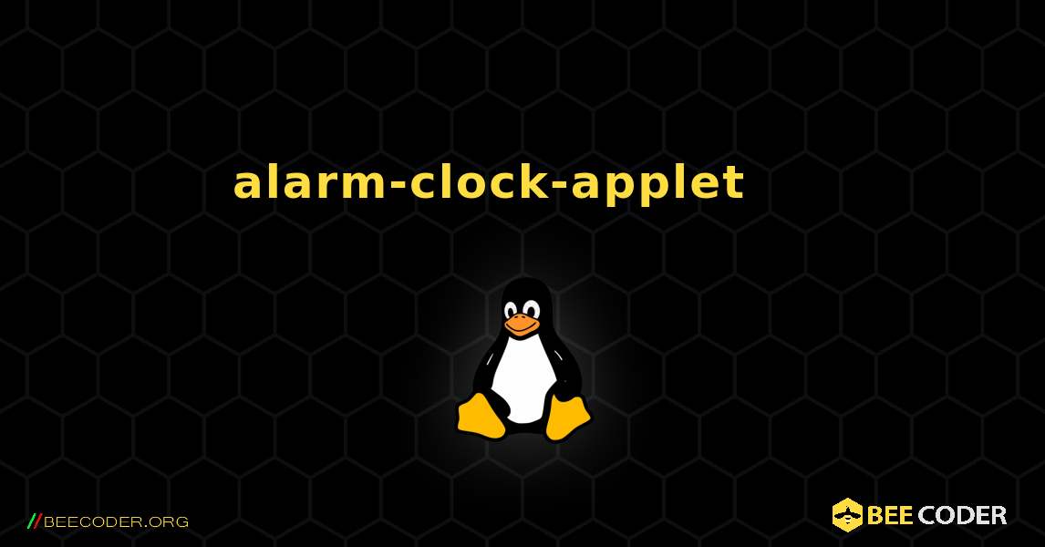 alarm-clock-applet 를 설치하는 방법. Linux