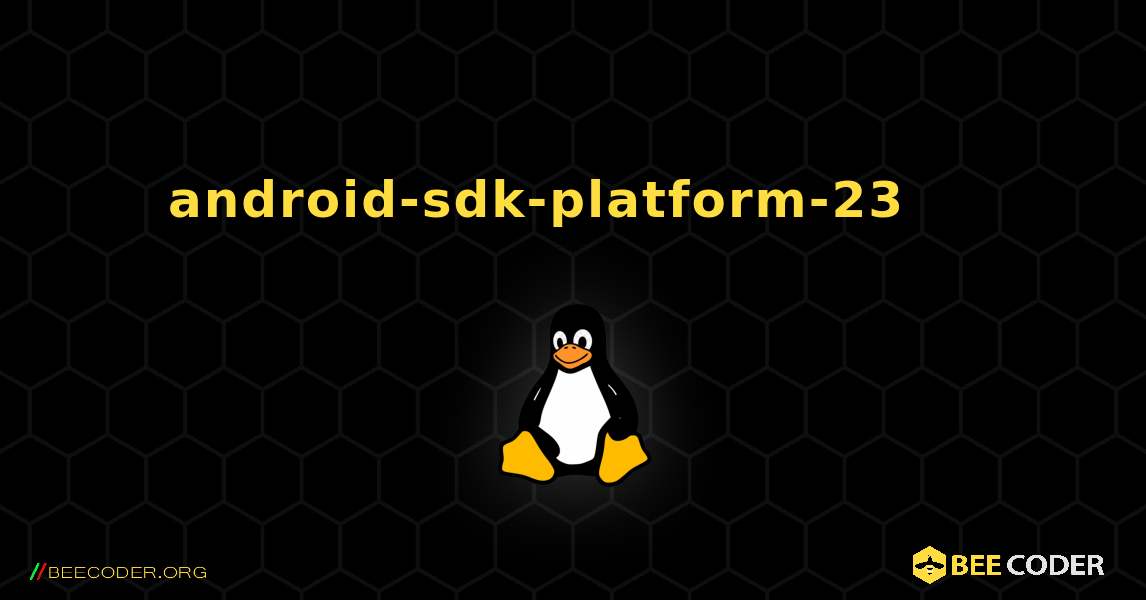 android-sdk-platform-23 를 설치하는 방법. Linux