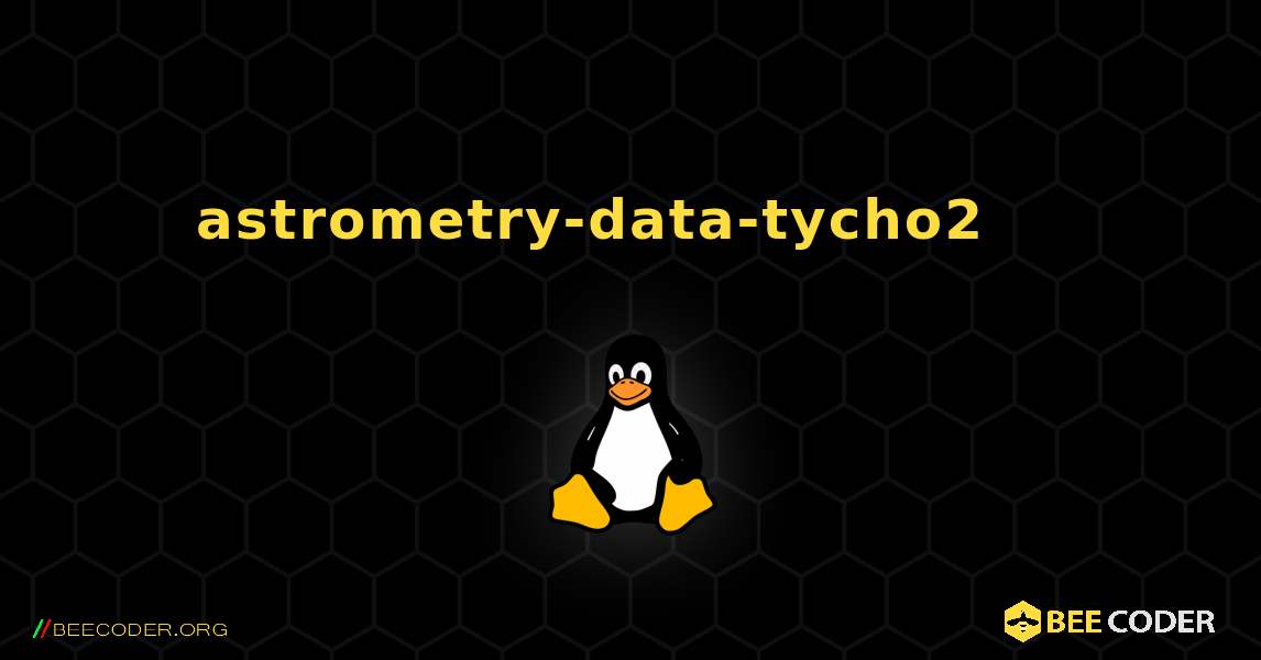 astrometry-data-tycho2 를 설치하는 방법. Linux