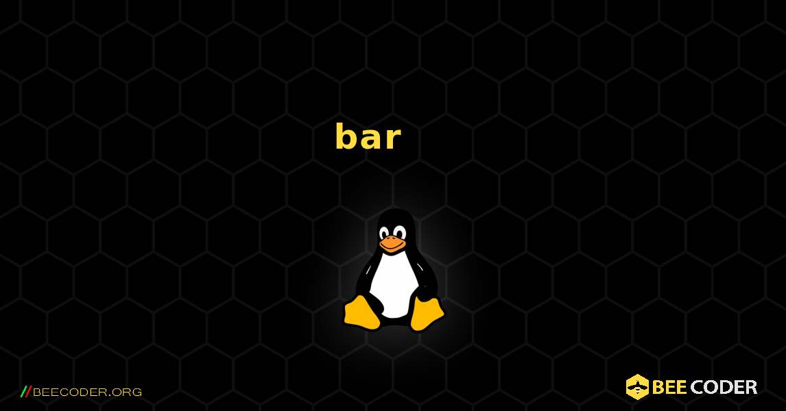bar 를 설치하는 방법. Linux
