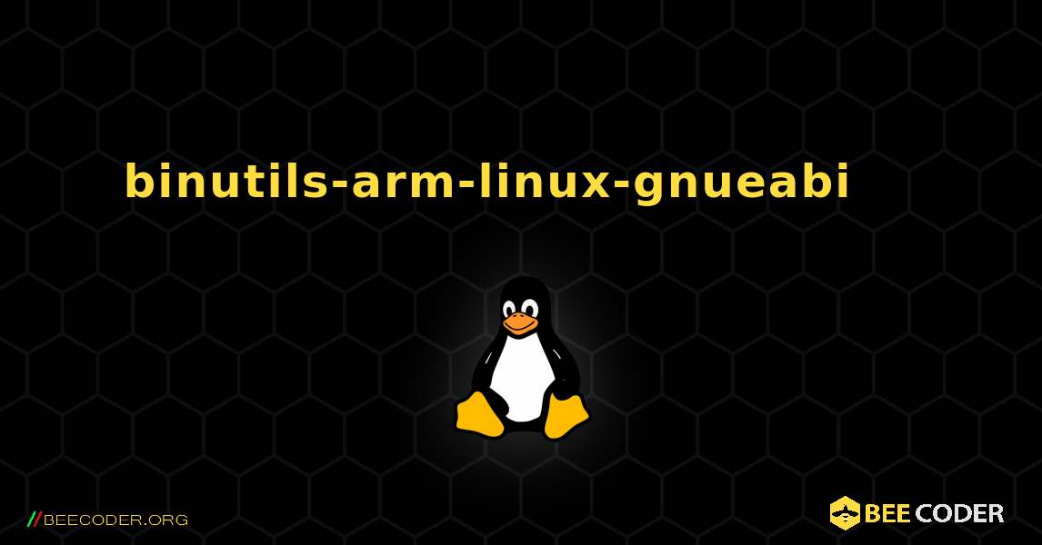 binutils-arm-linux-gnueabi 를 설치하는 방법. Linux