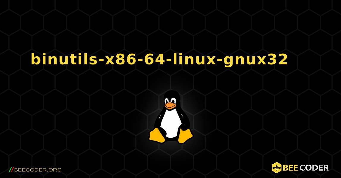 binutils-x86-64-linux-gnux32 를 설치하는 방법. Linux