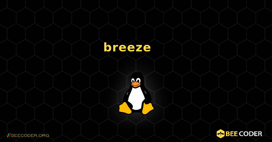 breeze 를 설치하는 방법. Linux