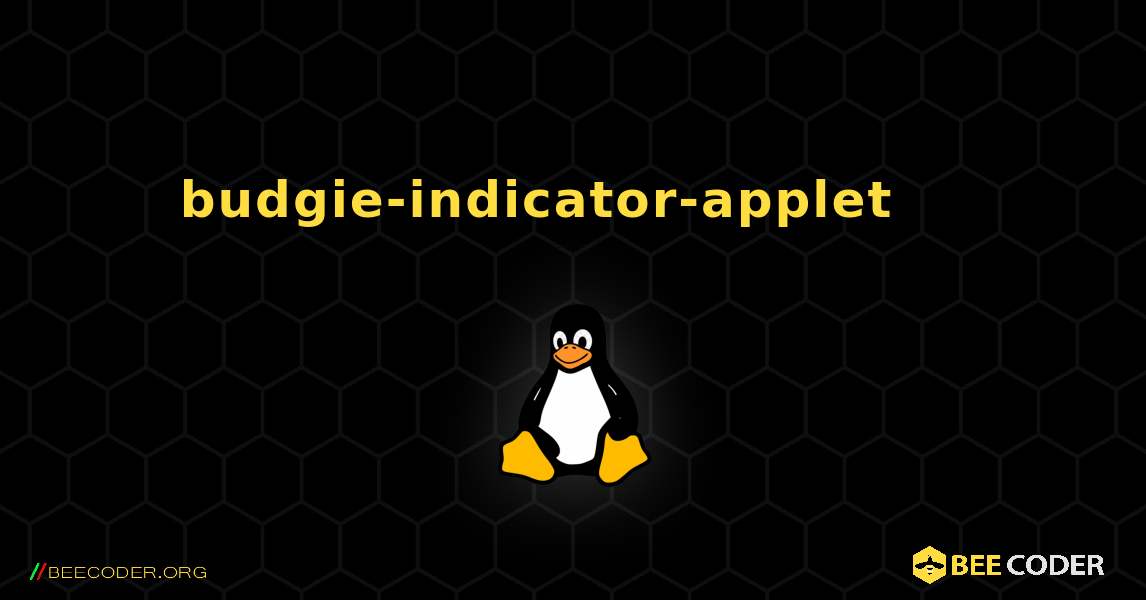 budgie-indicator-applet 를 설치하는 방법. Linux