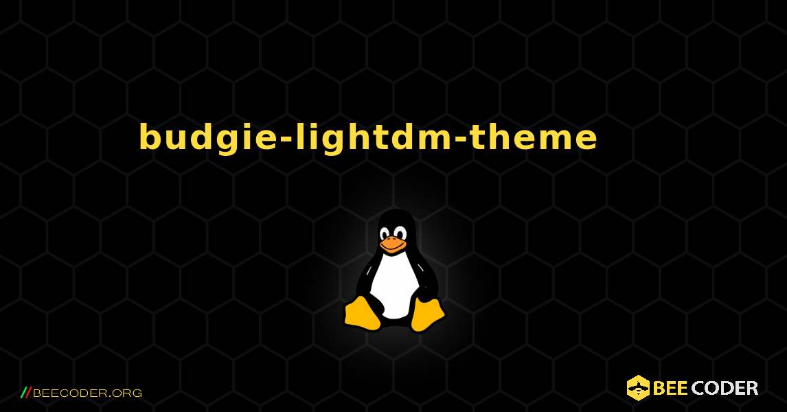 budgie-lightdm-theme 를 설치하는 방법. Linux