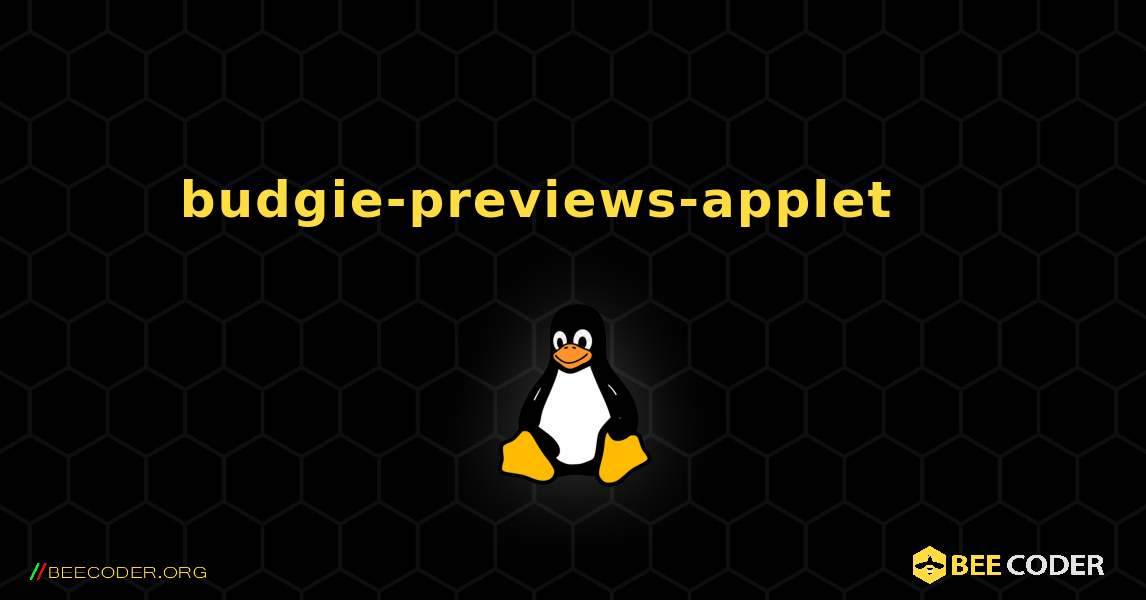 budgie-previews-applet 를 설치하는 방법. Linux