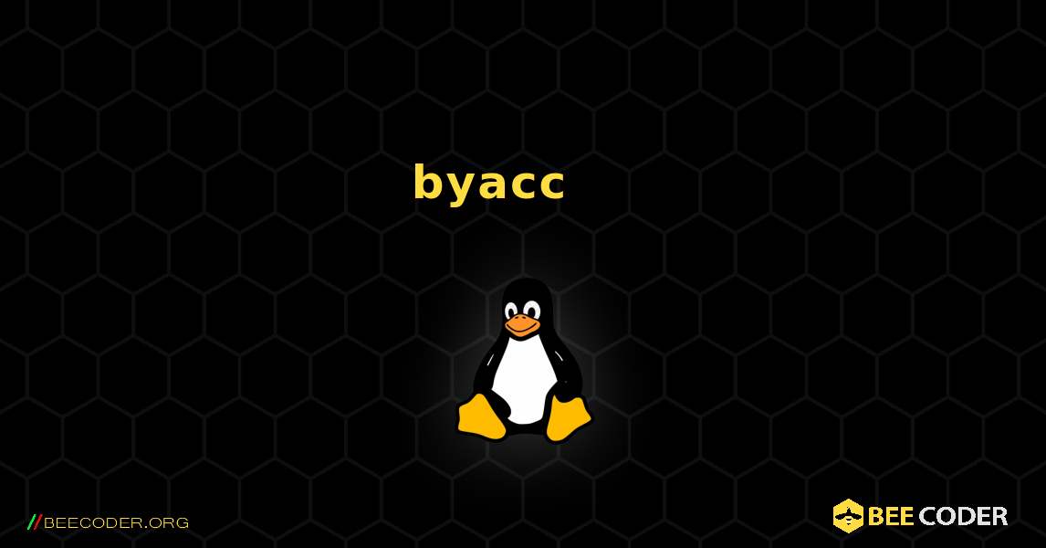 byacc 를 설치하는 방법. Linux