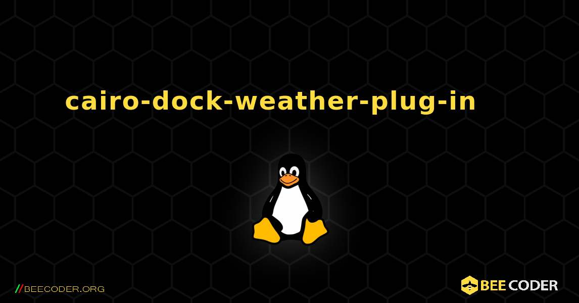 cairo-dock-weather-plug-in 를 설치하는 방법. Linux