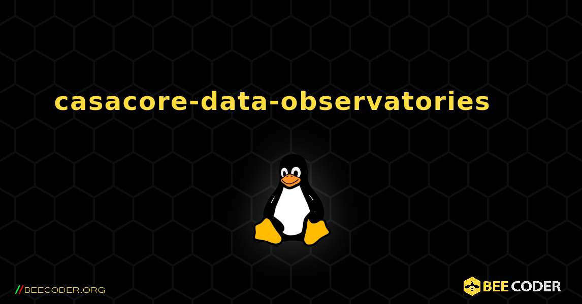 casacore-data-observatories 를 설치하는 방법. Linux