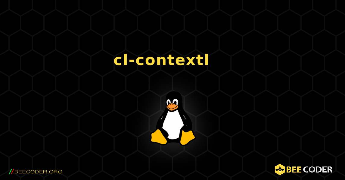 cl-contextl 를 설치하는 방법. Linux