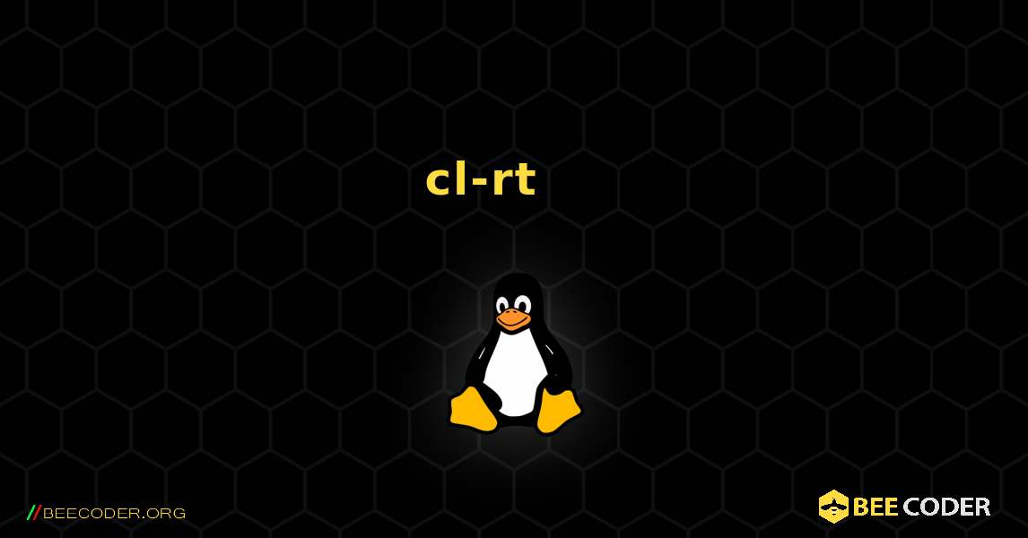 cl-rt 를 설치하는 방법. Linux