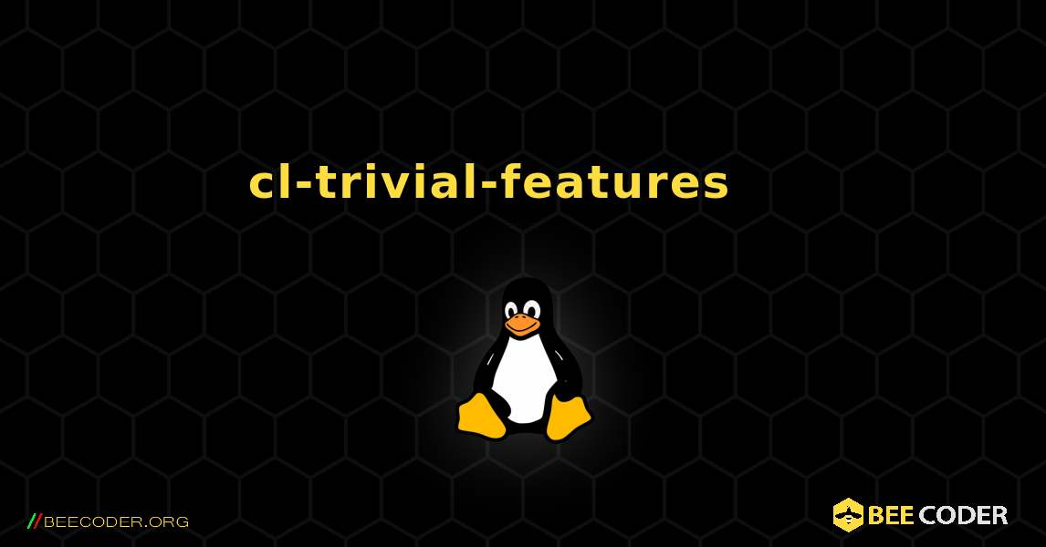 cl-trivial-features 를 설치하는 방법. Linux