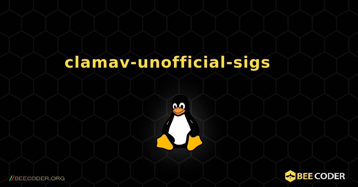 clamav-unofficial-sigs 를 설치하는 방법. Linux