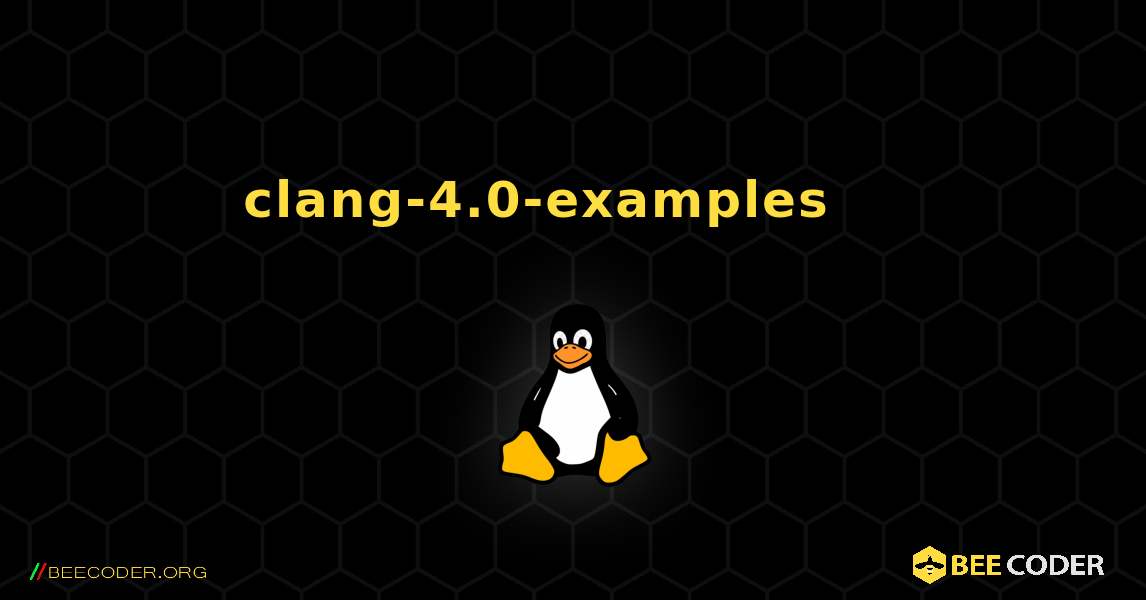 clang-4.0-examples 를 설치하는 방법. Linux