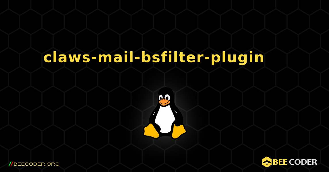 claws-mail-bsfilter-plugin 를 설치하는 방법. Linux