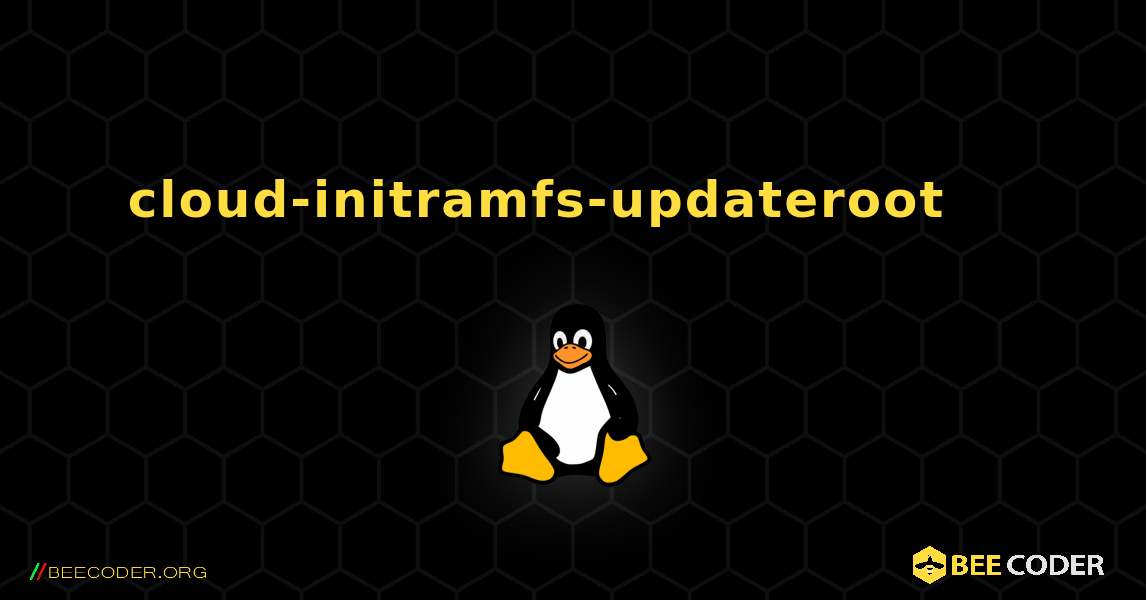 cloud-initramfs-updateroot 를 설치하는 방법. Linux