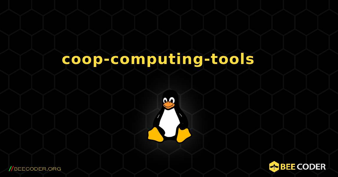 coop-computing-tools 를 설치하는 방법. Linux