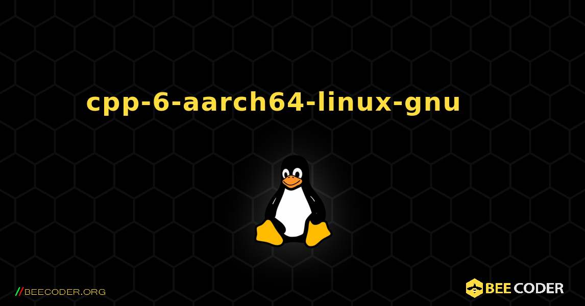 cpp-6-aarch64-linux-gnu 를 설치하는 방법. Linux