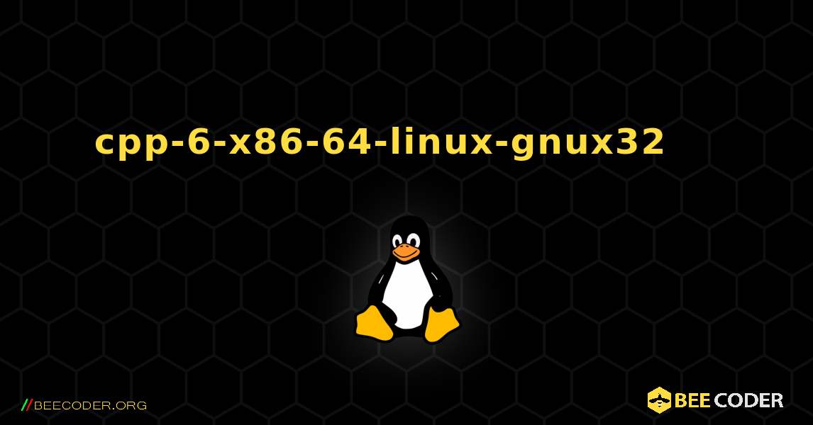 cpp-6-x86-64-linux-gnux32 를 설치하는 방법. Linux