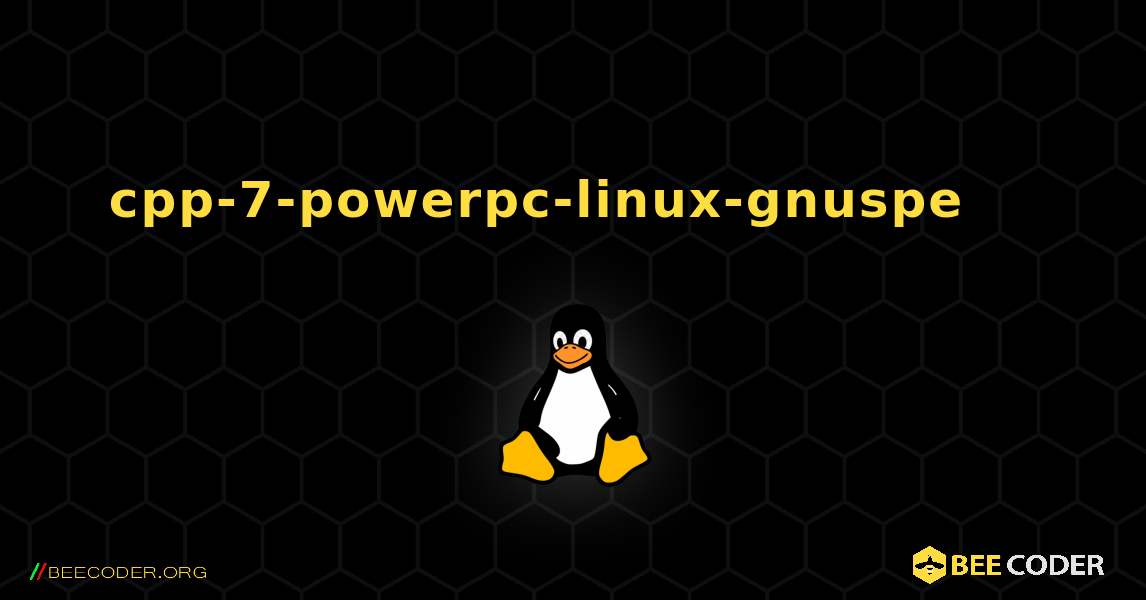 cpp-7-powerpc-linux-gnuspe 를 설치하는 방법. Linux