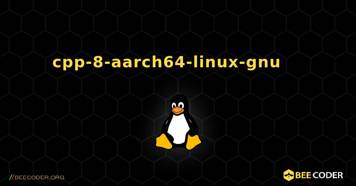 cpp-8-aarch64-linux-gnu 를 설치하는 방법. Linux
