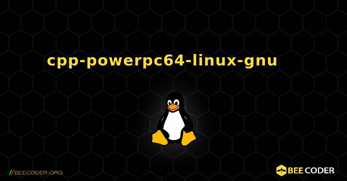 cpp-powerpc64-linux-gnu 를 설치하는 방법. Linux