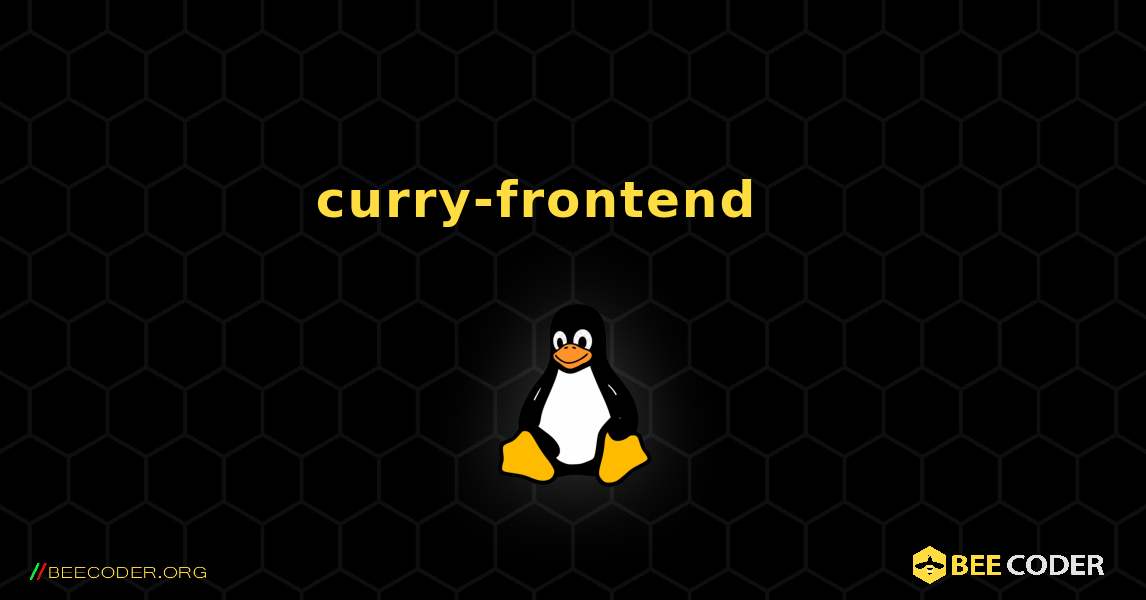 curry-frontend 를 설치하는 방법. Linux