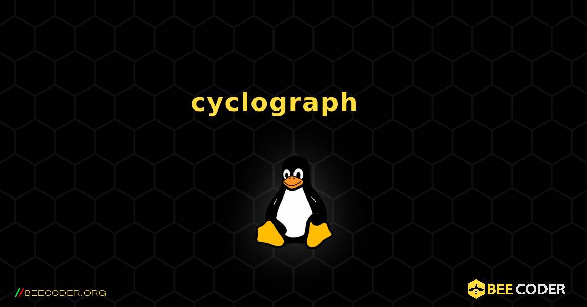 cyclograph 를 설치하는 방법. Linux