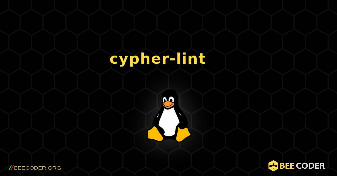 cypher-lint 를 설치하는 방법. Linux