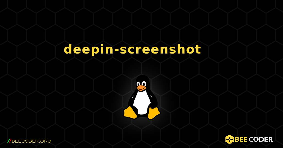 deepin-screenshot 를 설치하는 방법. Linux