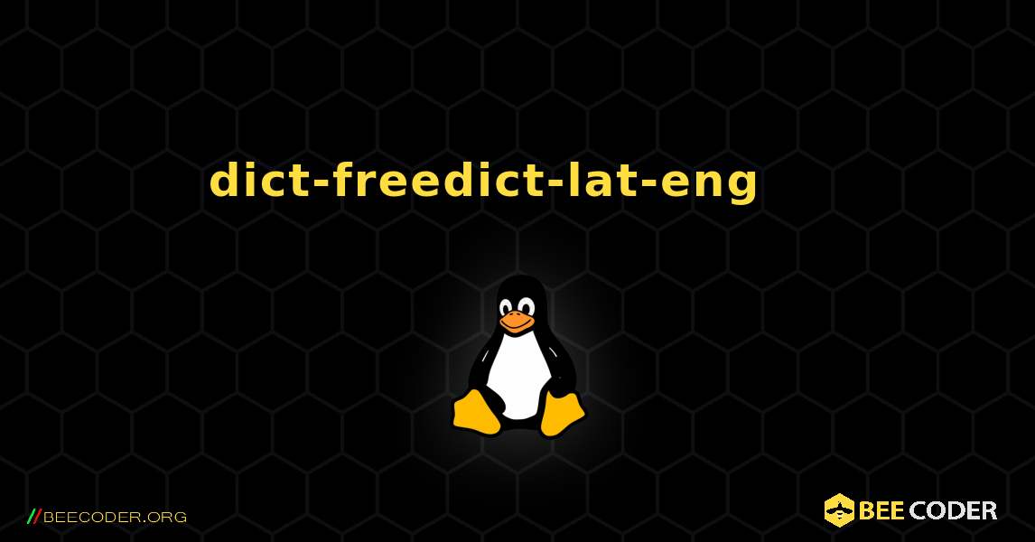 dict-freedict-lat-eng 를 설치하는 방법. Linux