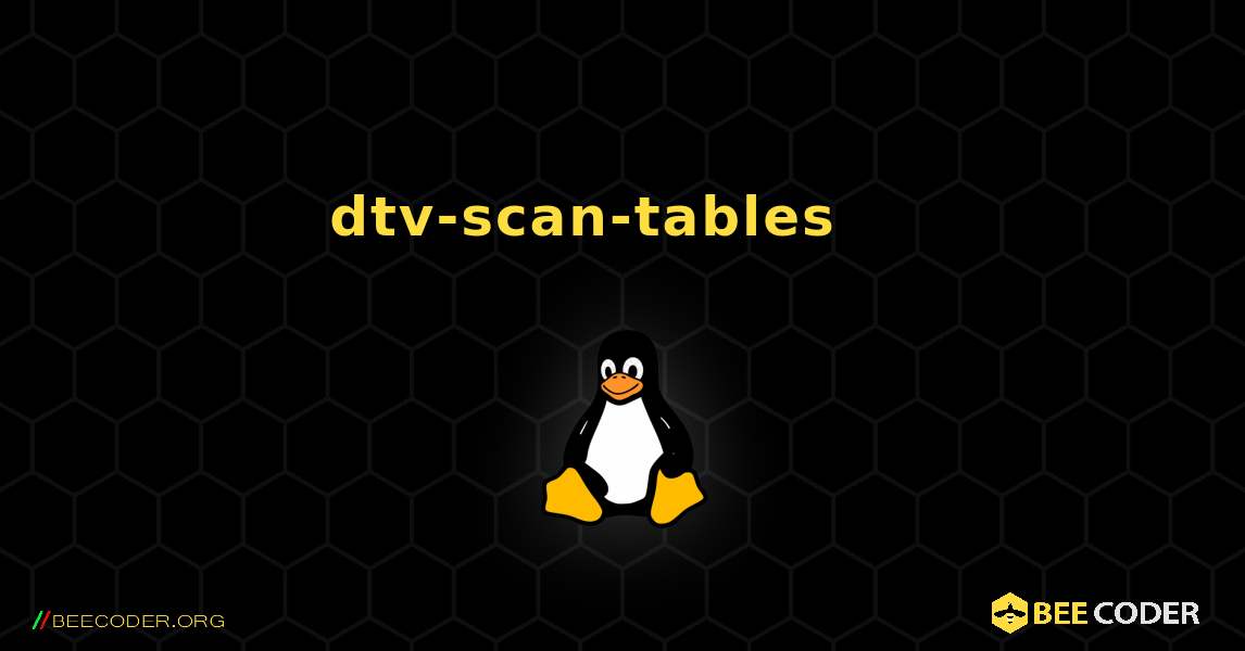 dtv-scan-tables 를 설치하는 방법. Linux