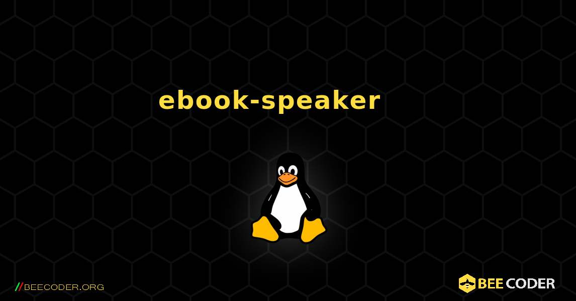 ebook-speaker 를 설치하는 방법. Linux