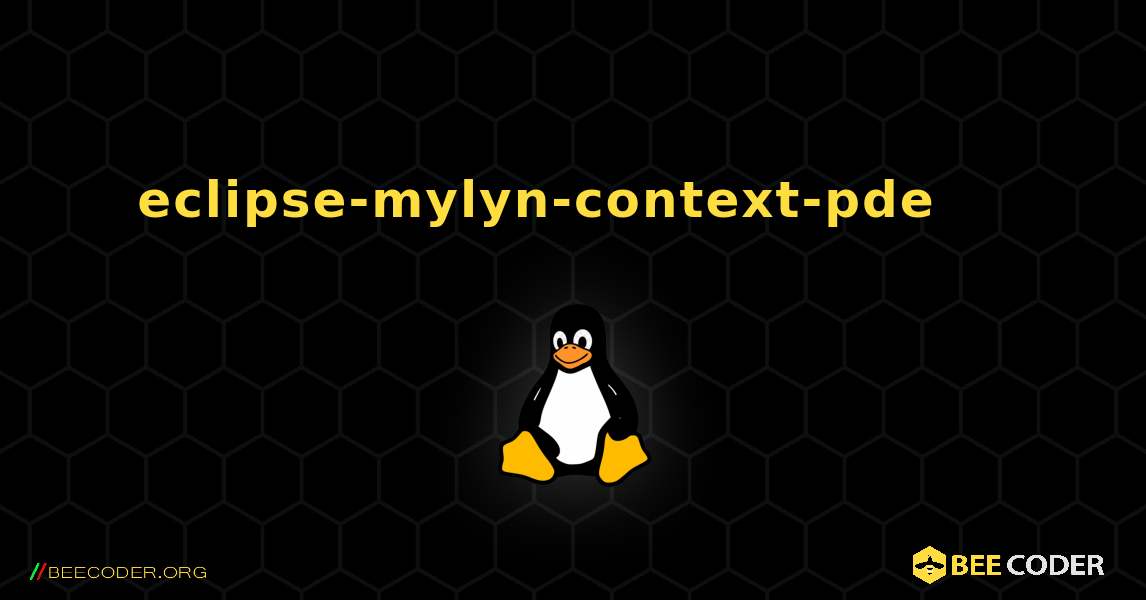 eclipse-mylyn-context-pde 를 설치하는 방법. Linux