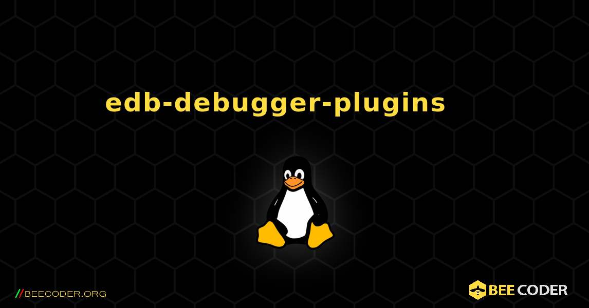 edb-debugger-plugins 를 설치하는 방법. Linux