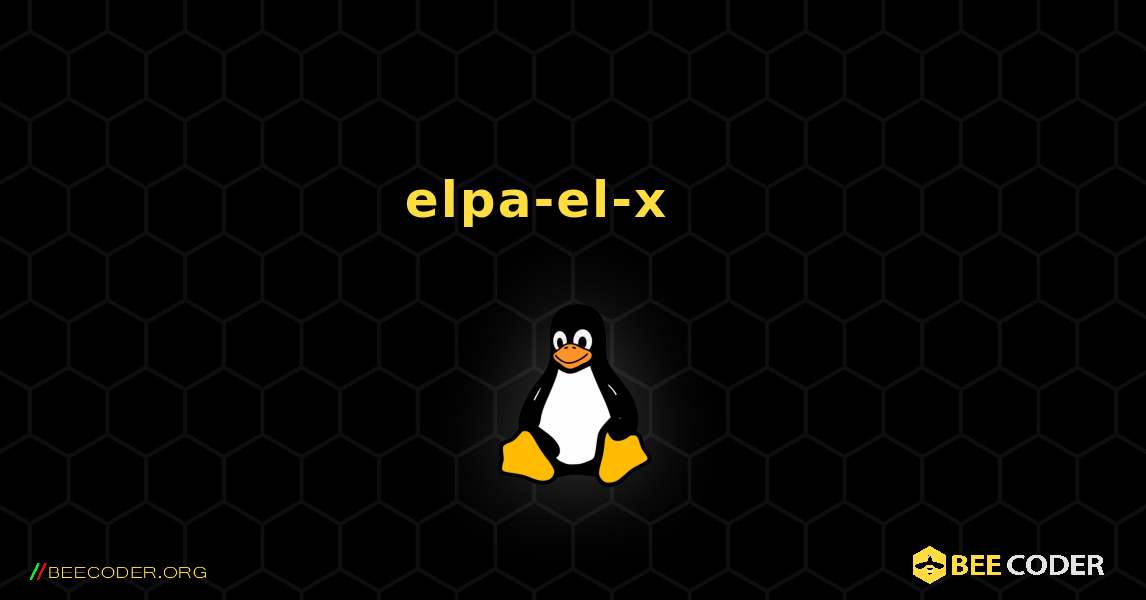 elpa-el-x 를 설치하는 방법. Linux