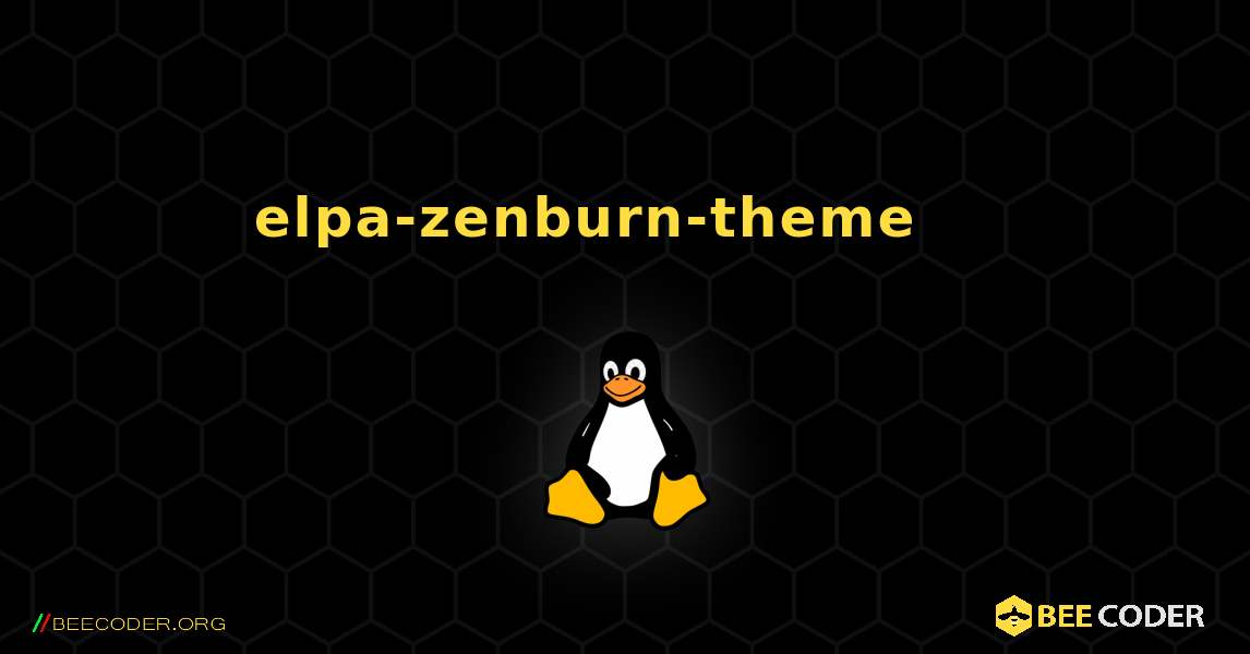 elpa-zenburn-theme 를 설치하는 방법. Linux