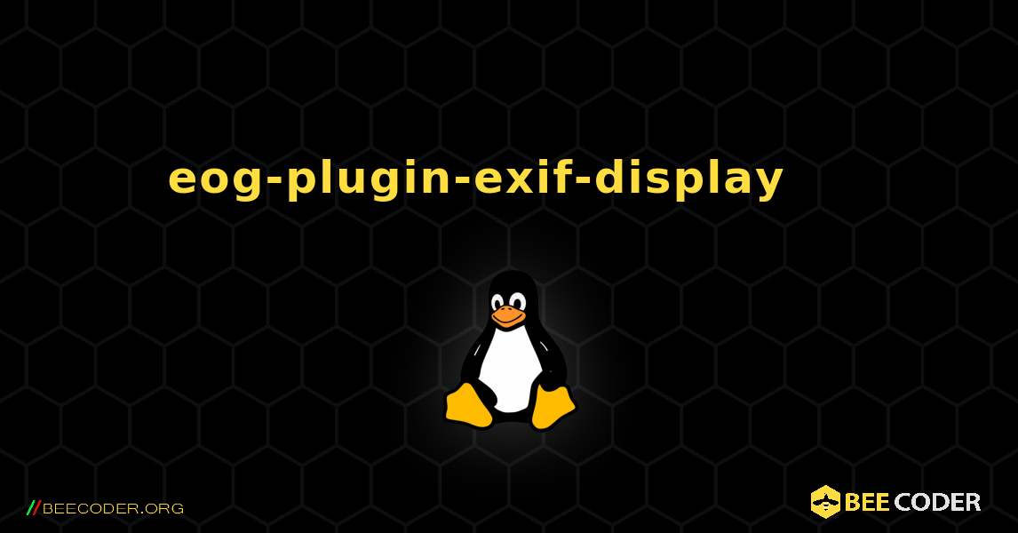 eog-plugin-exif-display 를 설치하는 방법. Linux