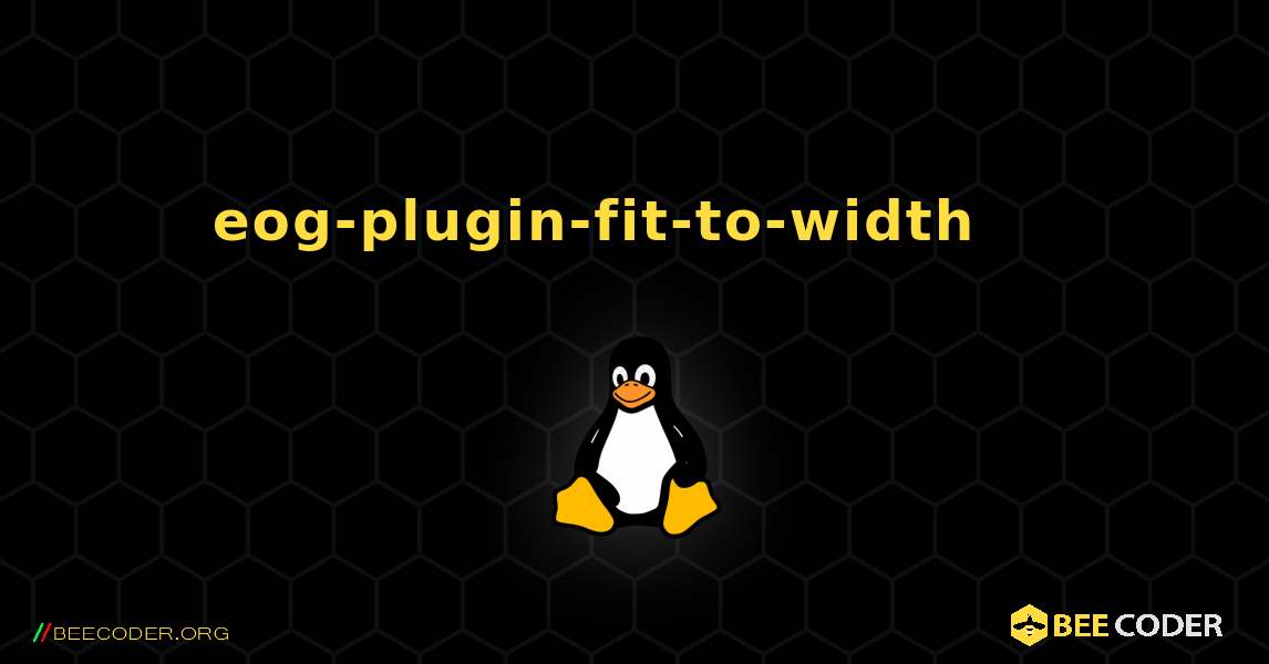eog-plugin-fit-to-width 를 설치하는 방법. Linux