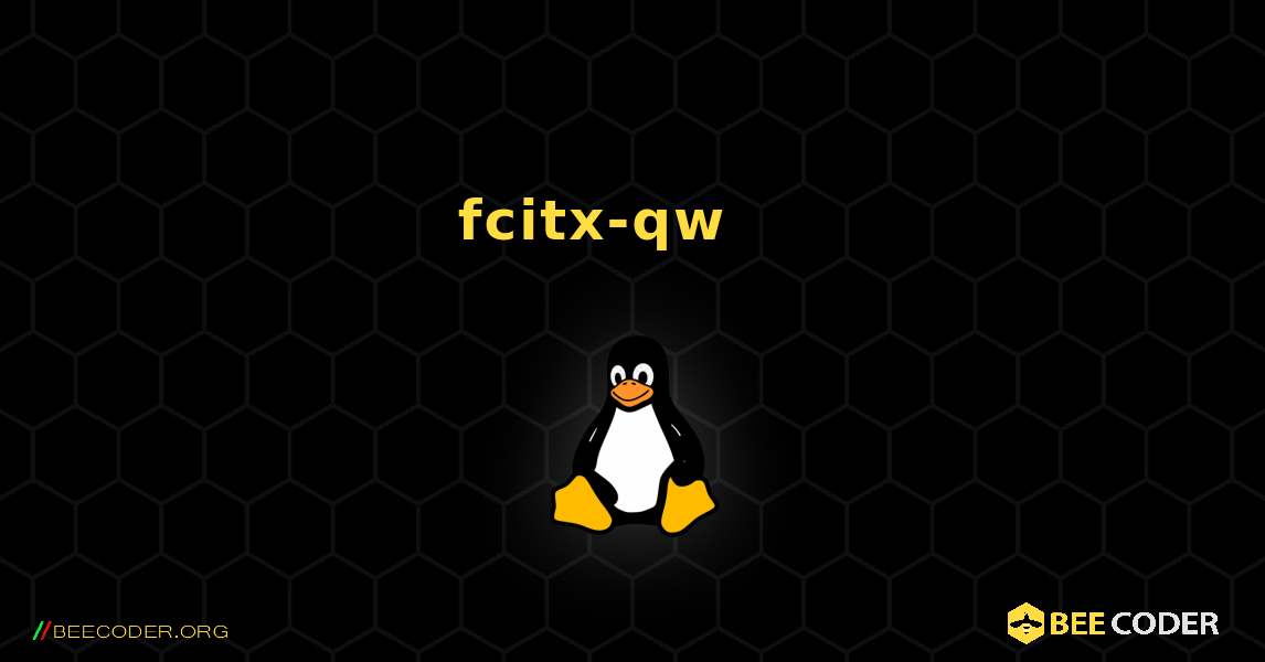 fcitx-qw 를 설치하는 방법. Linux